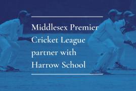 MIDDLESEX PREMIER CRICKET LEAGUE PARTNER WITH HARROW SCHOOL